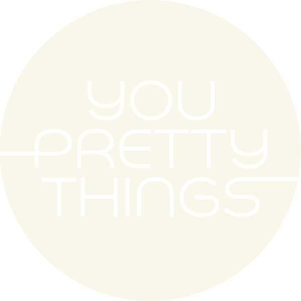 You Pretty Things ✂