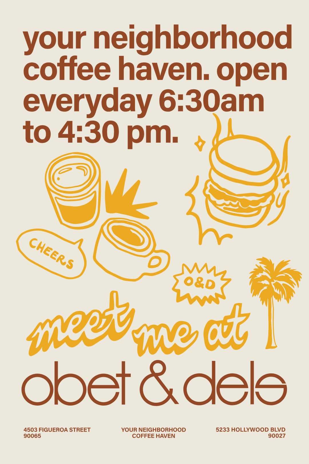 Obet & Dels Coffee, Hollywood